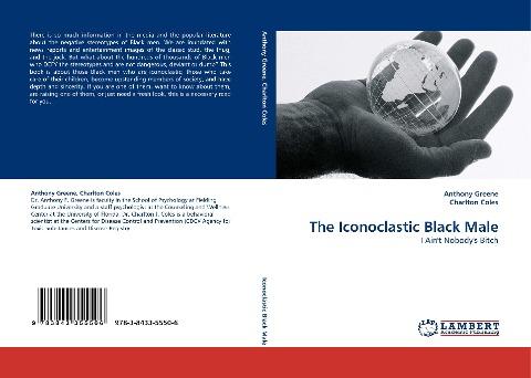The Iconoclastic Black Male