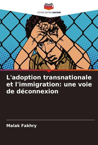 L'adoption transnationale et l'immigration: une voie de déconnexion