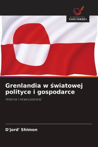 Grenlandia w ¿wiatowej polityce i gospodarce