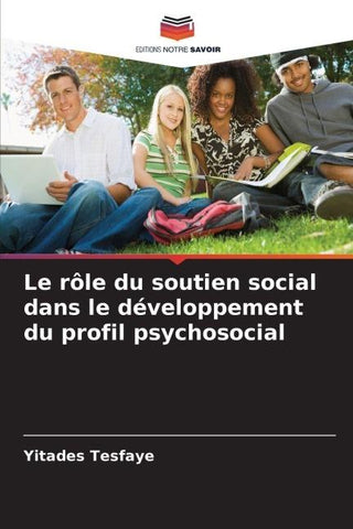 Le rôle du soutien social dans le développement du profil psychosocial