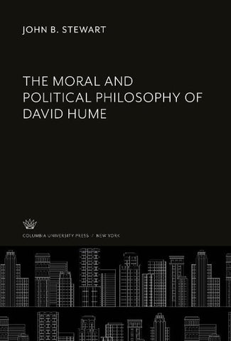 The Moral and Political Philosophy of David Hume