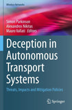Deception in Autonomous Transport Systems