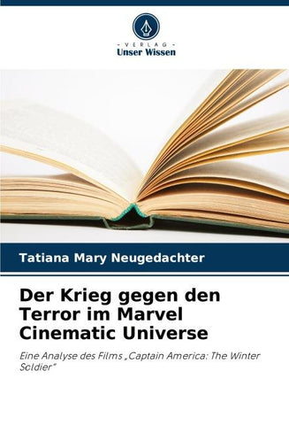 Der Krieg gegen den Terror im Marvel Cinematic Universe