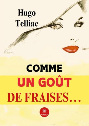 Comme un goût de fraises...