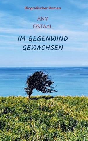 Im Gegenwind gewachsen