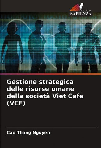 Gestione strategica delle risorse umane della società Viet Cafe (VCF)