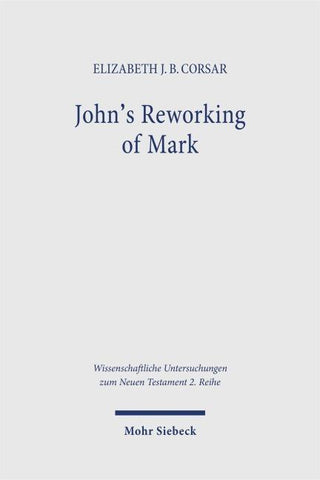 John's Reworking of Mark