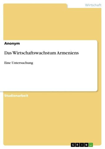 Das Wirtschaftswachstum Armeniens