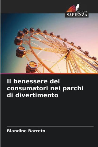 Il benessere dei consumatori nei parchi di divertimento