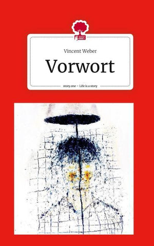 Vorwort. Life is a Story - story.one