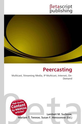 Peercasting