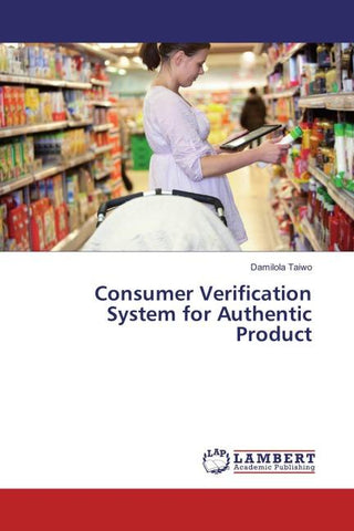Consumer Verification System for Authentic Product
