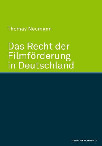 Das Recht der Filmförderung in Deutschland