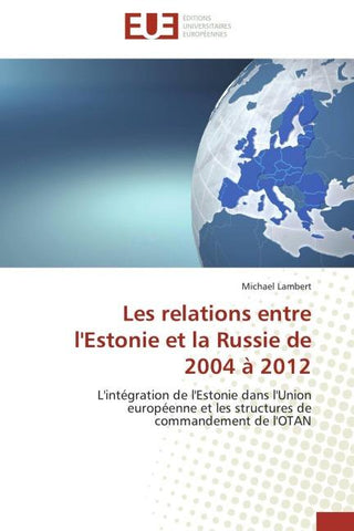 Les relations entre l'Estonie et la Russie de 2004 à 2012