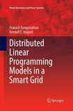 Distributed Linear Programming Models in a Smart Grid