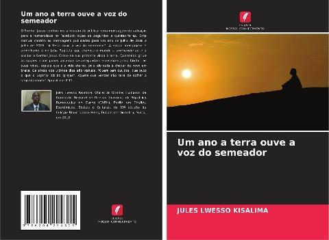 Um ano a terra ouve a voz do semeador