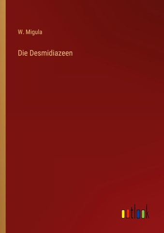 Die Desmidiazeen