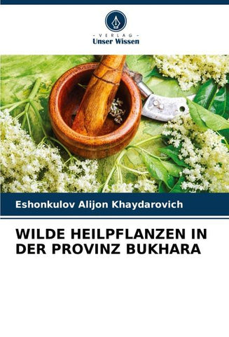 WILDE HEILPFLANZEN IN DER PROVINZ BUKHARA