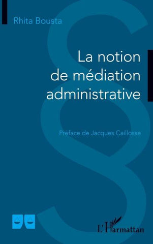 La notion de médiation administrative