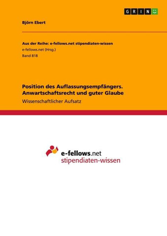 Position des Auflassungsempfängers. Anwartschaftsrecht und guter Glaube