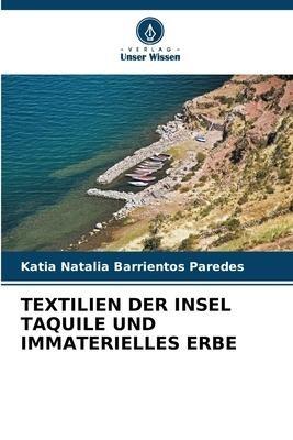 TEXTILIEN DER INSEL TAQUILE UND IMMATERIELLES ERBE