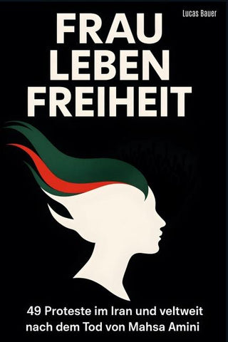 Frau, Leben, Freiheit