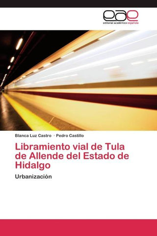 Libramiento vial de Tula de Allende del Estado de Hidalgo