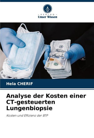 Analyse der Kosten einer CT-gesteuerten Lungenbiopsie