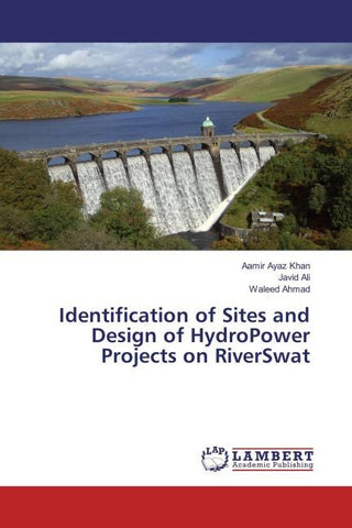 Identification of Sites and Design of HydroPower Projects on RiverSwat