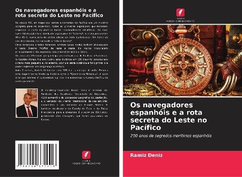 Os navegadores espanhóis e a rota secreta do Leste no Pacífico