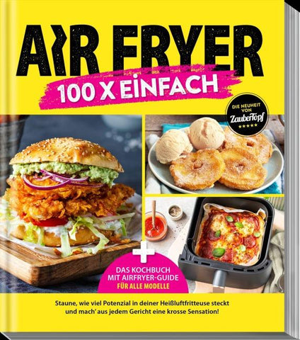 Zaubertopf – AIR FRYER 100 x einfach