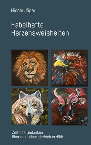 Fabelhafte Herzensweisheiten
