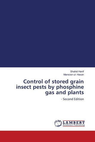 Control of stored grain insect pests by phosphine gas and plants