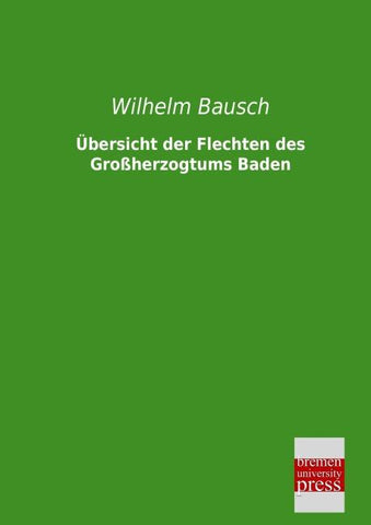 Übersicht der Flechten des Großherzogtums Baden