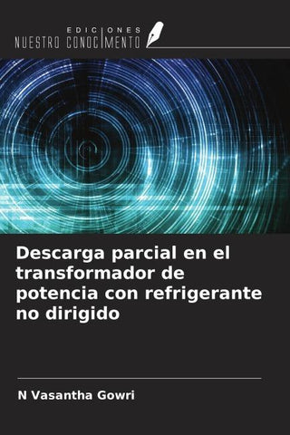 Descarga parcial en el transformador de potencia con refrigerante no dirigido