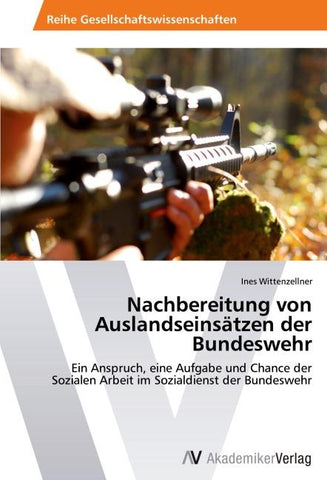 Nachbereitung von Auslandseinsätzen der Bundeswehr