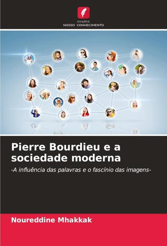 Pierre Bourdieu e a sociedade moderna