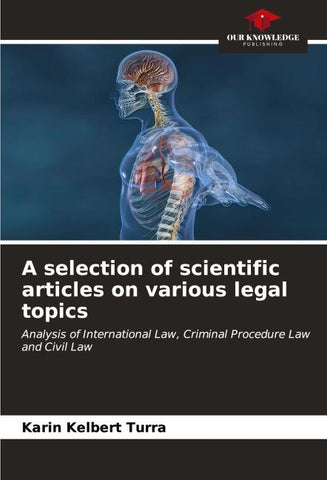 A selection of scientific articles on various legal topics