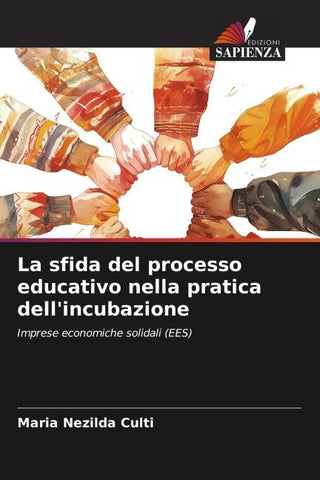 La sfida del processo educativo nella pratica dell'incubazione