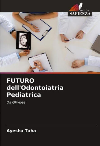 FUTURO dell'Odontoiatria Pediatrica