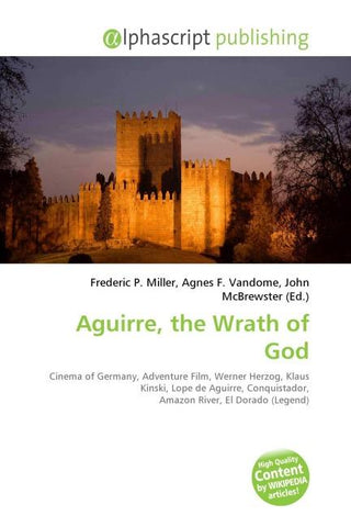 Aguirre, the Wrath of God