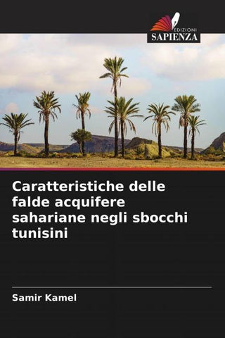 Caratteristiche delle falde acquifere sahariane negli sbocchi tunisini