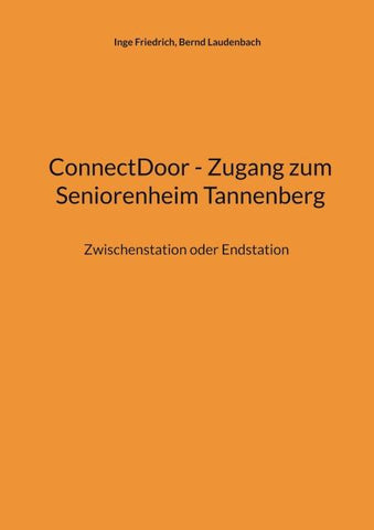 ConnectDoor - Zugang zum Seniorenheim Tannenberg