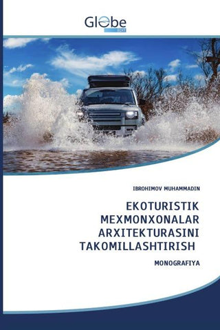 EKOTURISTIK MEXMONXONALAR ARXITEKTURASINI TAKOMILLASHTIRISH