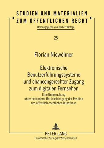 Elektronische Benutzerführungssysteme und chancengerechter Zugang zum digitalen Fernsehen