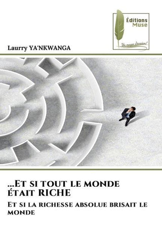 ...Et si tout le monde était RICHE