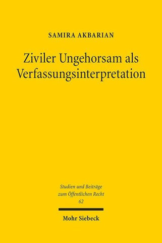 Ziviler Ungehorsam als Verfassungsinterpretation