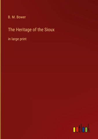 The Heritage of the Sioux