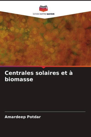 Centrales solaires et à biomasse