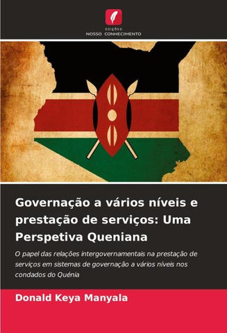 Governação a vários níveis e prestação de serviços: Uma Perspetiva Queniana